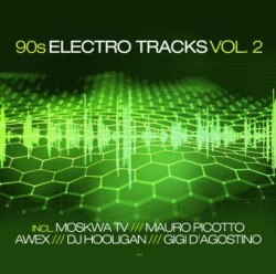 90s Electro Tracks Vol. 2. Vol.2, 1 Audio-CD