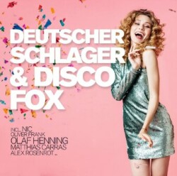 Deutscher Schlager & Disco Fox, 1 Audio-CD