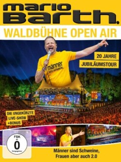 Waldbühne Open Air - Männer sind Schweine, Frauen aber auch 2.0, 1 DVD