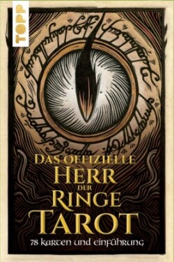 Das Herr der Ringe-Tarot. Das offizielle Tarot-Deck zu Tolkiens legendärem Mittelerde-Epos