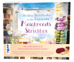 Der kleine Strickladen in den Highlands. Maighreads wunderbare Strickbox. Anleitungen und Material für 3 Modelle