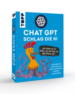 ChatGPT - Schlag die KI. Das kreative Partyspiel mit dem smartesten Chatbot aller Zeiten