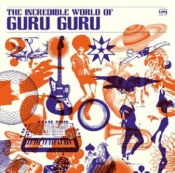 The Incredible World Of Guru Guru, 1 Audio-CD