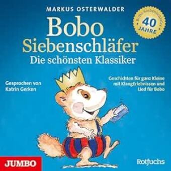 Bobo Siebenschläfer - Die schönsten Klassiker, 1 Audio-CD