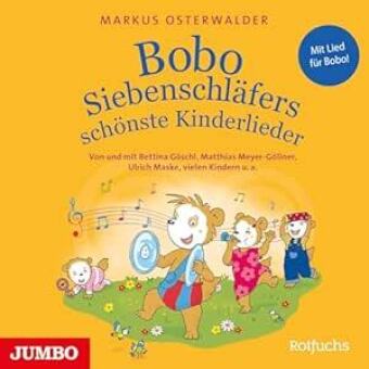 Bobo Siebenschläfer schönste Kinderlieder, 1 Audio-CD