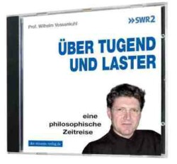 Über Tugend und Laster, 2 Audio-CDs