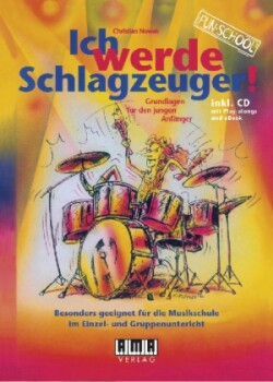 Ich werde Schlagzeuger!, m. Audio-CD