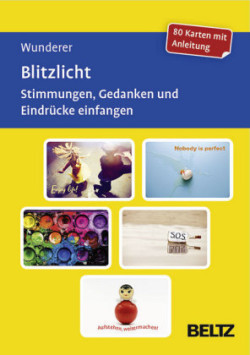 Blitzlicht. Stimmungen, Gedanken und Eindrücke einfangen, 80 Karten
