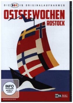 Die DDR in Originalaufnahmen - Ostseewochen Rostock, 1 DVD