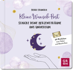 Kleine Wunsch-Post: Schicke deine Herzensträume ans Universum