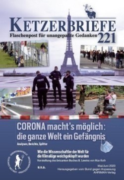 Ketzerbriefe, Bd. 221, CORONA macht's möglich: die ganze Welt ein Gefängnis