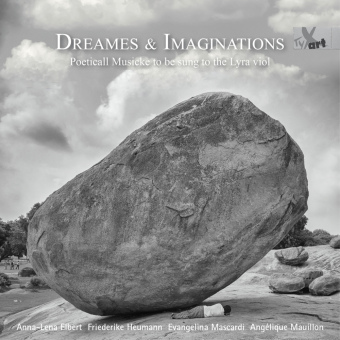 Dreames & Imaginations - Poeticall Musicke to be sung to the Lyra viol (Music from around 1600), 1 Audio-CD