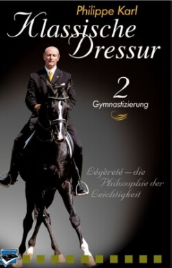 Klassische Dressur, DVDs, Bd. 2, Gymnastizierung, 1 DVD