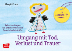 Umgang mit Tod, Verlust und Trauer