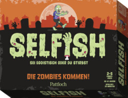 Selfish - Die Zombies kommen!