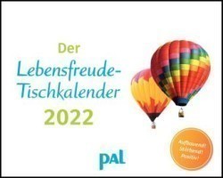 Der PAL-Lebensfreude-Tischkalender 2022
