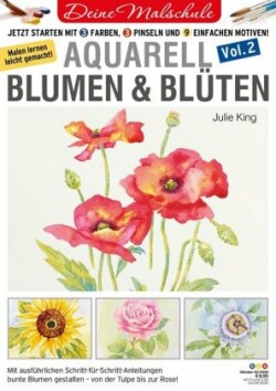 Aquarell - Blumen & Blüten. Ti.2