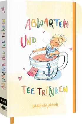 Dein Lieblings-Journal "Abwarten und Tee trinken"