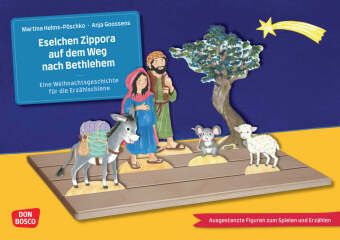 Eselchen Zippora auf dem Weg nach Bethlehem. Eine Weihnachtsgeschichte für die Erzählschiene. Erzählschienen-Figurenset