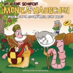 Die kleine Schnecke, Monika Häuschen, Audio-CDs, Bd. 32, Warum haben Regenwürmer keine Nase?, 1 Audio-CD