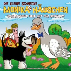 Die kleine Schnecke, Monika Häuschen, Audio-CDs, Bd. 42, Warum wedeln Hunde mit dem Schwanz?, 1 Audio-CD