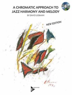 A Chromatic Approach To Jazz Harmony And Melody, for melody instruments