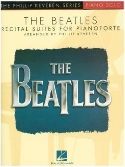 The Beatles Recital Suites for Piano Solo