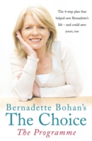 Bernadette Bohan’s The Choice: The Programme
