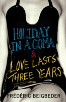 Holiday in a Coma & Love Lasts Three Years