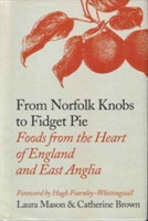 From Norfolk Knobs to Fidget Pie