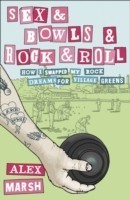 Sex & Bowls & Rock and Roll