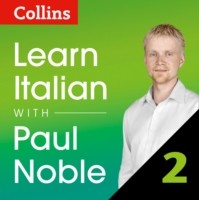 Learn Italian with Paul Noble for Beginners - Part 2 Italian Made Easy with Your 1 million-best-selling Personal Language Coach