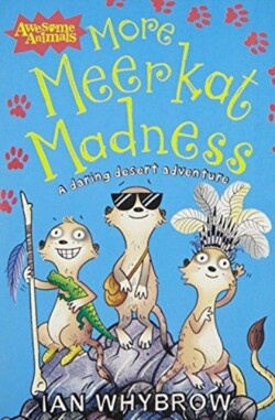 More Meerkat Madness