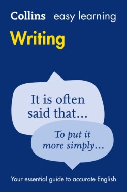 Easy Learning Writing Your Essential Guide to Accurate English