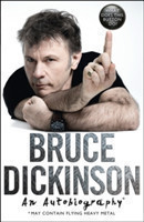 Bruce Dickinson - An Autobiography
