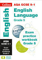 AQA GCSE 9-1 English Language Exam Practice Workbook (Grade 5) Ideal for the 2025 and 2026 Exams