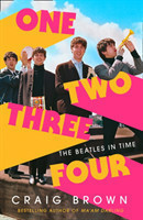 One Two Three Four: The Beatles in Time