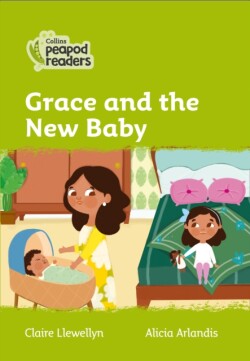 Level 2 – Grace and the New Baby Level 2