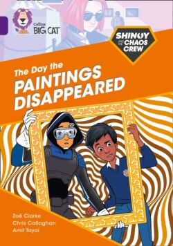 Shinoy and the Chaos Crew: The Day the Paintings Disappeared