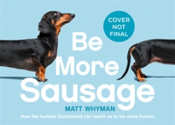 Be More Sausage