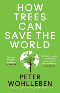 How Trees Can Save the World