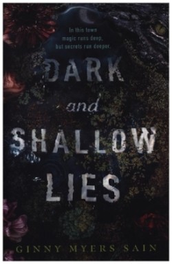 Dark and Shallow Lies