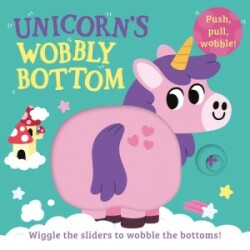 Unicorn’s Wobbly Bottom