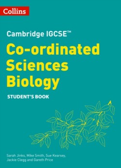 Cambridge IGCSE™ Co-ordinated Sciences Biology Student's Book