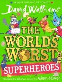 World’s Worst Superheroes
