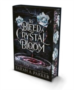 To Bleed a Crystal Bloom