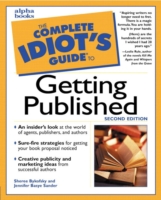 Complete Idiot's Guide to Getting Published