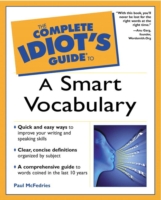 Complete Idiot's Guide to a Smart Vocabulary