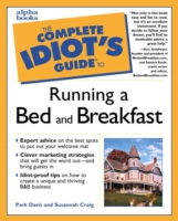 Complete Idiot's Guide to Running Your Own Bed and Breakfast