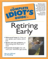 Complete Idiot's Guide to Retiring Early